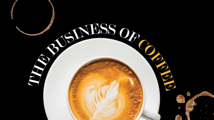 THE BUSINESS OF COFFEE