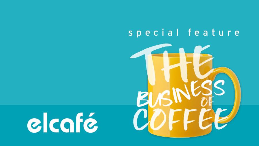 SUCCESS OF THE BUSINESS OF COFFEE - EL CAFE