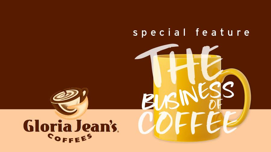SUCCESS OF THE BUSINESS OF COFFEE - GLORIA