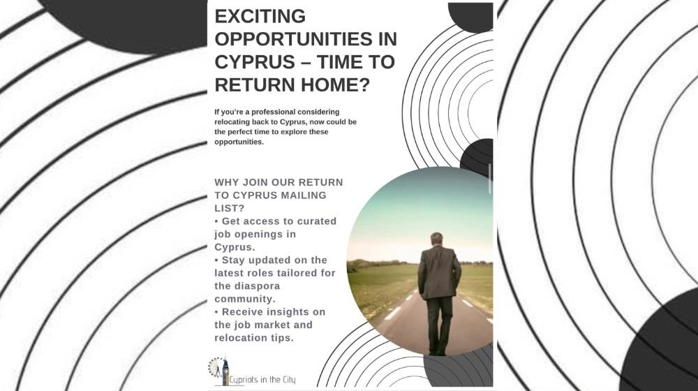 Time to return home? Cypriots in the City launches special mailing list for professionals wishing to relocate back
