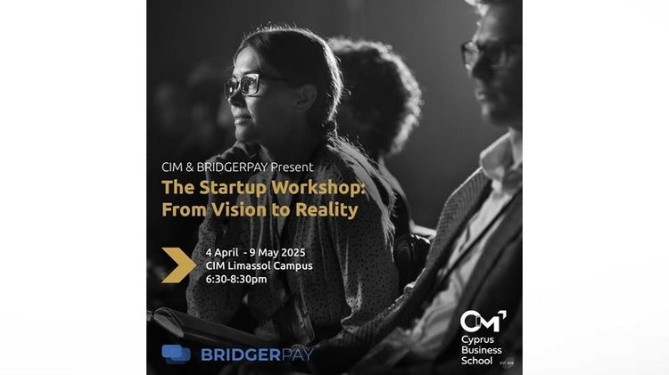 Συνεργασία CIM-Cyprus Business School και Bridgerpa για το δωρεάν «Startup Workshop: From Vision to Reality»