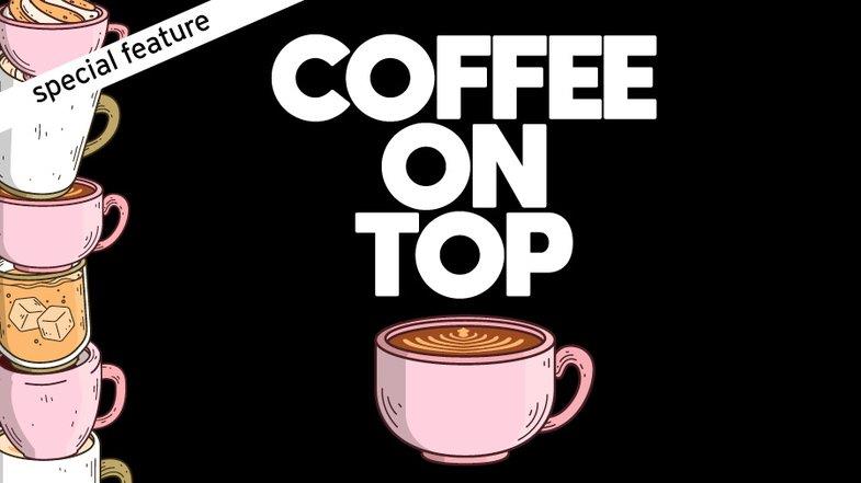 Coffee on Top (2023)