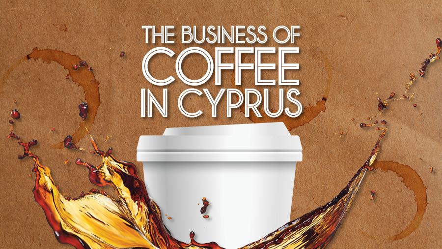 THE BUSINESS OF COFFEE IN CYPRUS